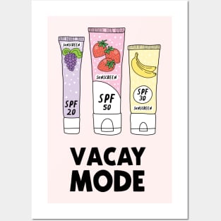 vacay mode Posters and Art